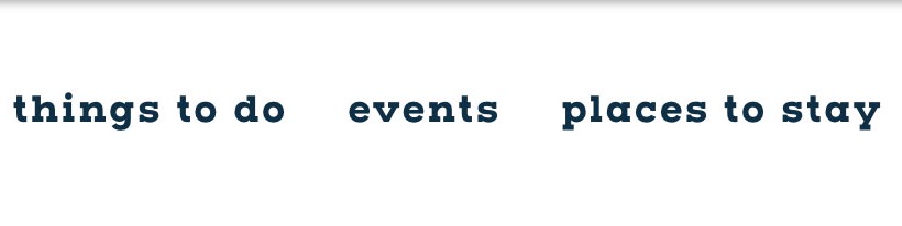 Things to do, events, places to stay